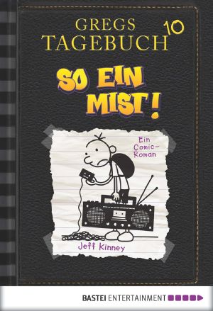 [Diary of a Wimpy Kid 10] • So ein Mist